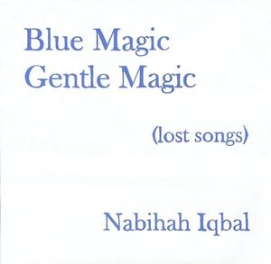 Blue Magic Gentle Magic (lost songs)