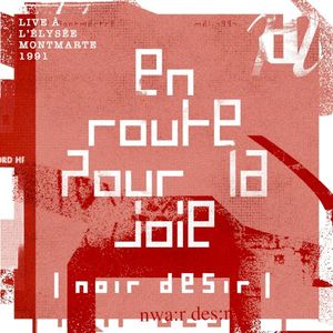 En route pour la joie (live à l’Elysée Montmartre / Mai 1991) (Live)