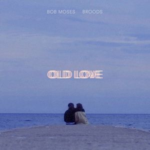 Old Love (Single)