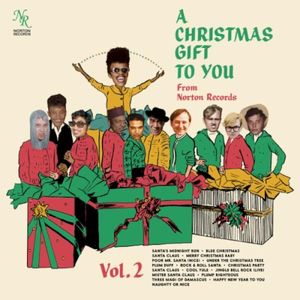 A Christmas Gift to You from Norton Records, Vol. 2