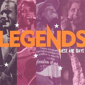 Legends: These Are Days