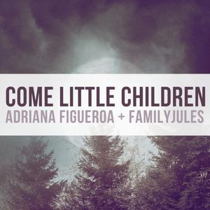 Come Little Children (Single)