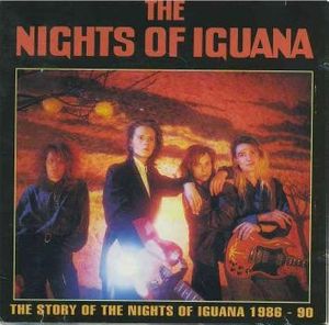 The Story of the Nights of Iguana 1986-1990