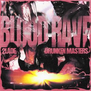 BLOOD RAVE (Single)