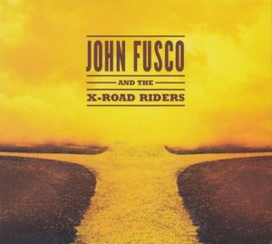 John Fusco & The X-Road Riders