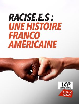 Racisé.e.s - Une histoire franco-américaine