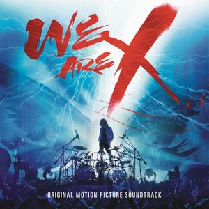 「WE ARE X」オリジナル・サウンドトラック