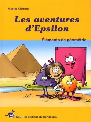 Éléments de géométrie - Les Aventures d'Epsilon, tome 1