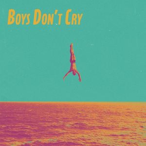 boys don’t cry (Single)