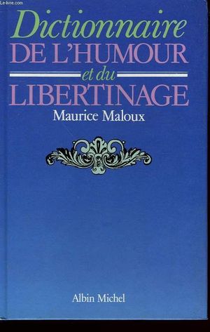 Dictionnaire de l'humour et du libertinage