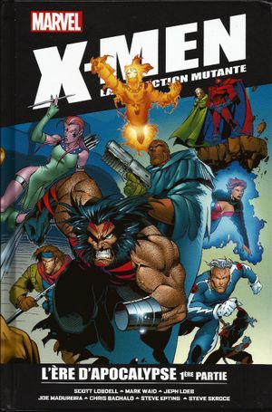 X-men : la collection mutante - Tome 52 - L'ère d'Apocalypse 1ère partie