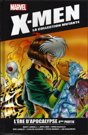 X-men : la collection mutante - Tome 55 - L'ère d'Apocalypse 4ème partie