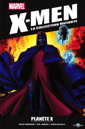 Planète X - X-Men : La Collection mutante, tome 73