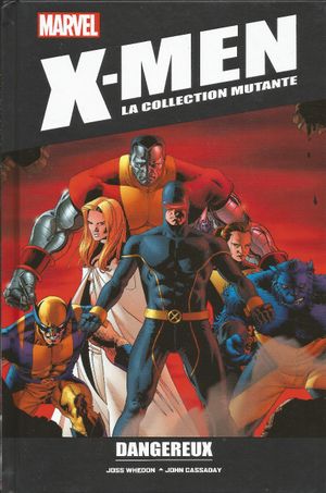 Dangereux - X-Men : La Collection mutante, tome 75