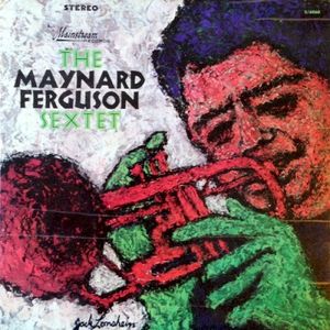 The Maynard Ferguson Sextet