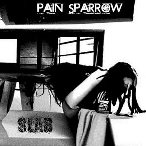 Pain Sparrow / SLAB