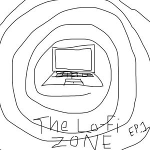 The Lo-Fi Zone EP 1 (EP)