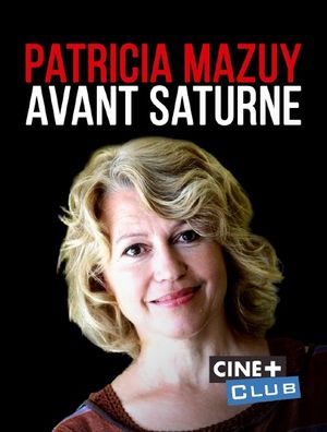 Patricia Mazuy - Avant Saturne