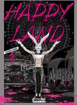 Happy Land, tome 2