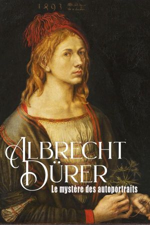 Albrecht Dürer - Le mystère des autoportraits