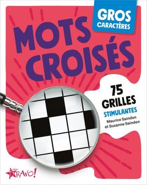 Mots croisés : 75 grilles stimulantes