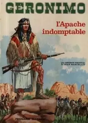 Géronimo, l'Apache indomptable