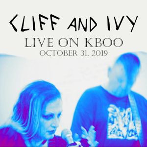 Cliff and Ivy Live on KBOO October 31, 2019 (Live)