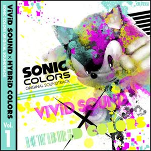 SONIC COLORS ORIGINAL SOUNDTRACK ViViD SOUND × HYBRiD COLORS Vol. 1 (OST)