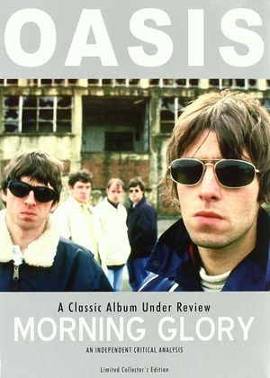 Morning Glory - A classic album under review