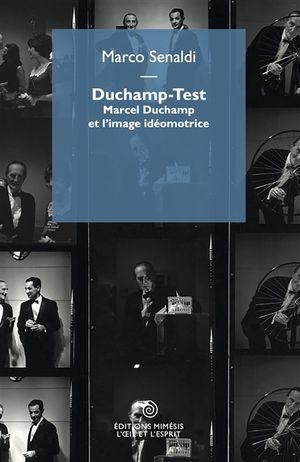 Duchamp-test : Marcel Duchamp et l'image idéomotrice