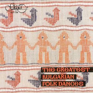 The Greatest Bulgarian Folk Dances