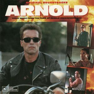 Arnold: Great Music From the Films of Arnold Schwarzenegger