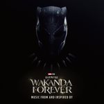 Pochette Black Panther: Wakanda Forever - Music From and Inspired By (OST)