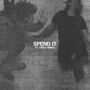 Spend It (Single)