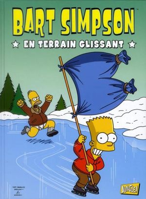En terrain glissant - Bart Simpson, tome 2