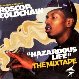 Hazardous Life: The Mixtape