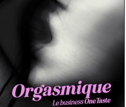 image-https://media.senscritique.com/media/000021008908/0/orgasmique_le_business_onetaste.png