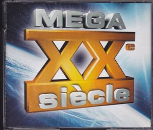 Mega XXe siècle (disc 1)