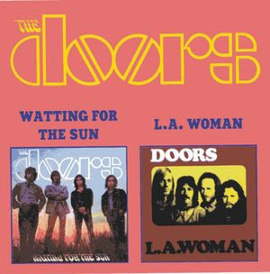 Waiting for the Sun / L.A. Woman