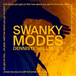 Swanky Modes (Dennis Bovell Mixes) (Single)