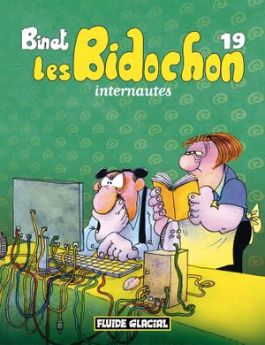 Les Bidochon internautes - Les Bidochon, tome 19
