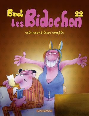Les Bidochon relancent leur couple - Les Bidochon, tome 22