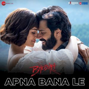 Apna Bana Le (From “Bhediya”) (OST)