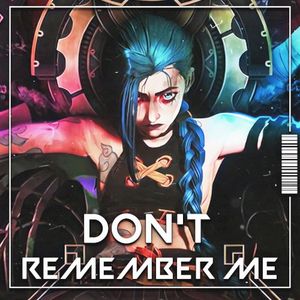 Don’t Remember Me (Single)