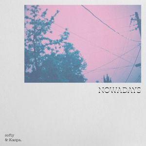 Nowadays (Single)