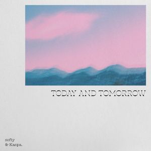 Today and Tomorrow (Single)