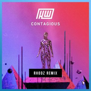 Contagious (Rhodz remix)