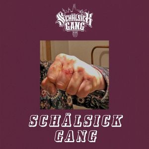 Schälsick Gang