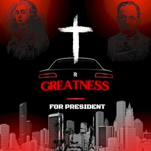 Greatness for President