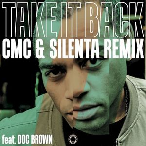 Take It Back (CMC & Silenta Remix) (Single)
